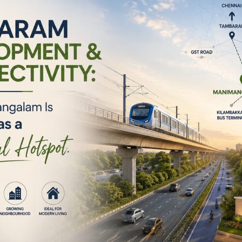 Why_Manimangalam_Emerging_Residential_Hotspot
