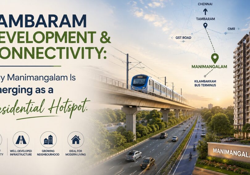 Why_Manimangalam_Emerging_Residential_Hotspot